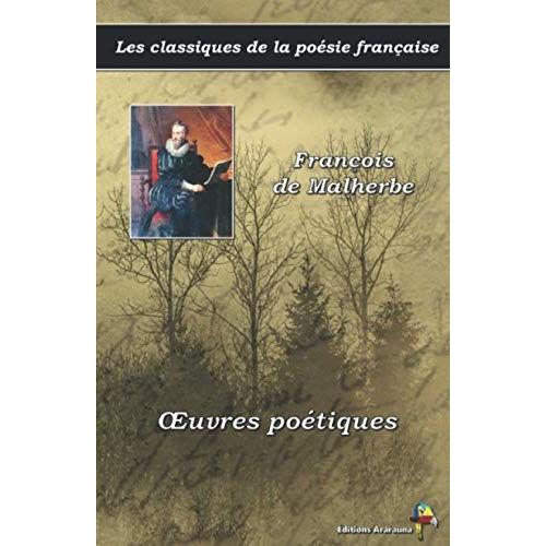 Uvres Poétiques - François De Malherbe - Les Classiques De La Poésie Française: (19)