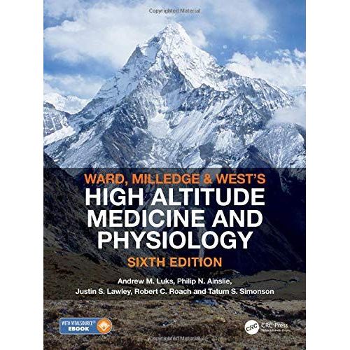 Ward, Milledge And West's High Altitude Medicine And Physiology