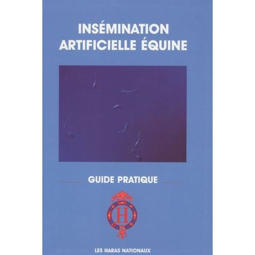 Insémination Artificielle Équine - Guide Pratique