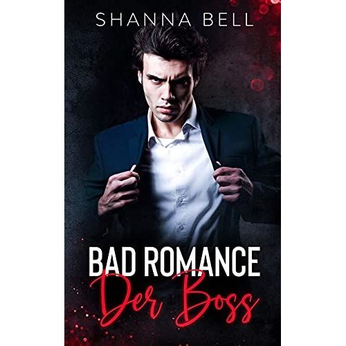 Bad Romance - Der Boss