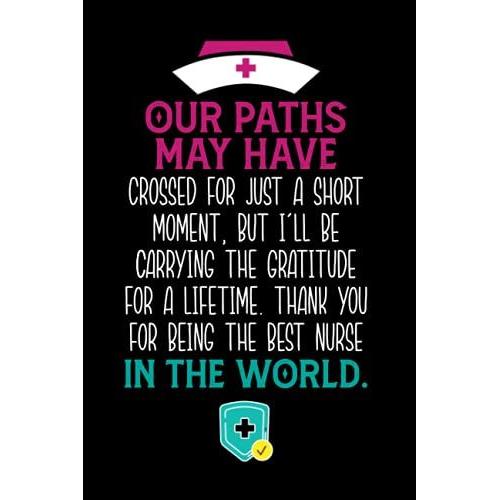 Our Paths May Have Crossed For Just A Short Moment, But Ill Be Carrying The Gratitude For A Lifetime: Nurse Planner - Organizer - To-Do List