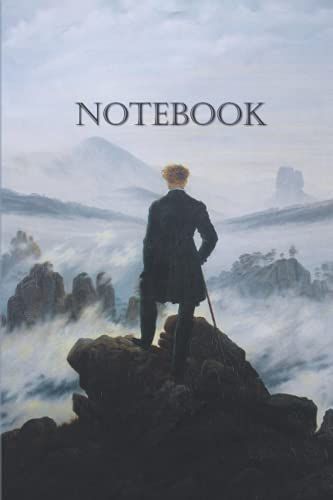 Notebook Wanderer Above The Sea Of Fog: 100-Page Notebook With Artistic Cover (Caspar David Friedrich Notebooks)