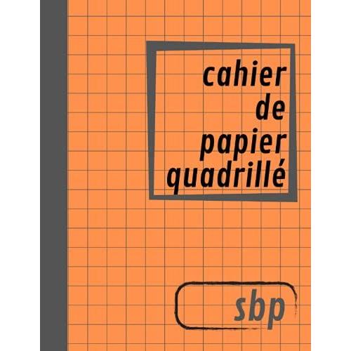 Cahier De Papier Quadrill©: Couverture Orange