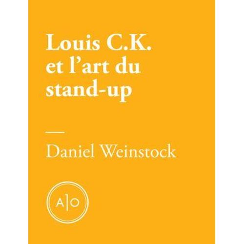 Pas De Quoi Rire : Louis C.K. Et L'art Du Stand-Up