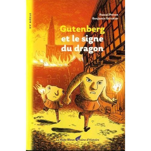 Gutenberg Et Le Signe Du Dragon