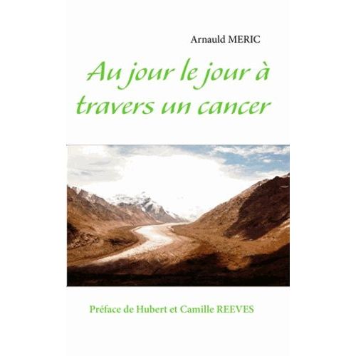 Au Jour Le Jour À Travers Un Cancer