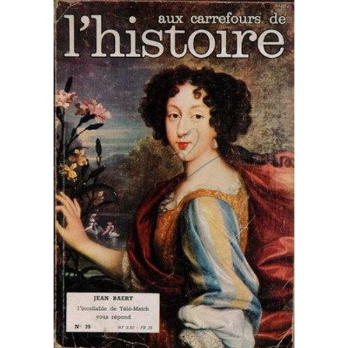 Aux Carrefours De L'histoire N°39 Du 01-03-1961