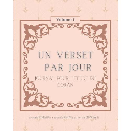 Un Verset Par Jour: Journal Pour Létude Du Coran Volume 1- 97 Fiches À Compléter Pour Étudier Les Versets De La Sourate An-Nâs À La Sourate Al-Adiyât + Sourate Al-Fatiha- Couverture Sombre Ou Pastel