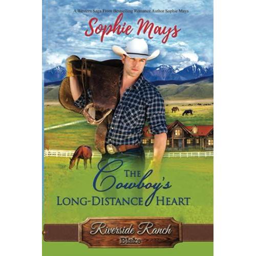 The Cowboys Long-Distance Heart: Blake (Riverside Ranch)