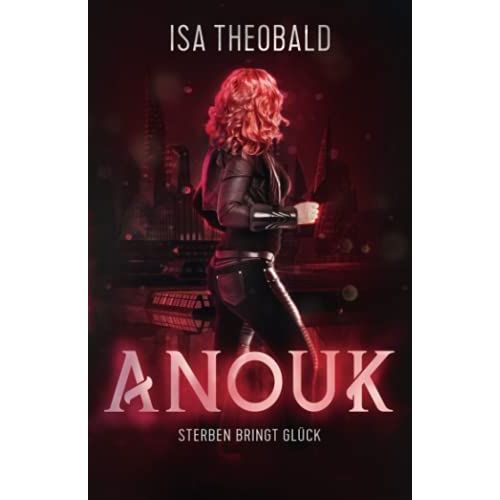 Anouk 2: Sterben Bringt Glck