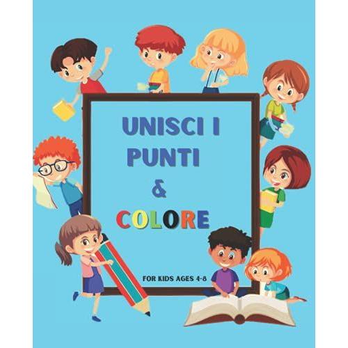 Unisci I Punti & Colora: Divertenti Puzzle Da Punto A Punto Per Bambini Dai 4 Agli 8 Anni Bambini Piccoli, Dalla Scuola Materna All'asilo Unisci ... Conteggio Libri Di Attività Per Bambini