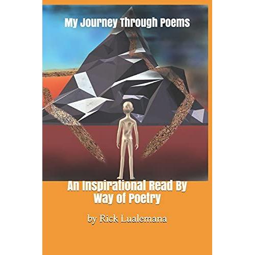 My Journey Through Poems: An Inspirational Read By Way Of Poetry