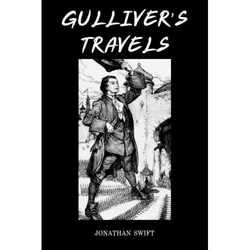 Gullivers Travels: By Jonathan Swift