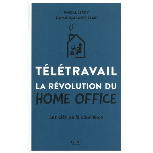 Télétravail - La Révolution Du Home Office