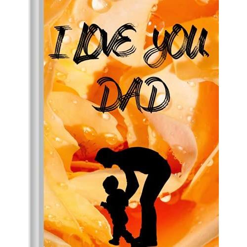 I Love You, Dad: Magnificent And Unique Father's Day Greetings Color The Mandala And Get A Unique Card For Your Beloved Dad 20 Unique Designs That Can Be Easily Customized, Cut Out And Delivered