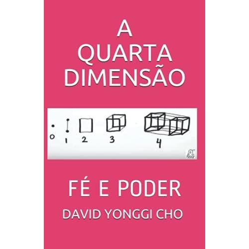 A Quarta Dimensão: Fé E Poder