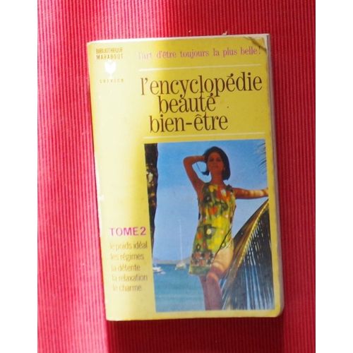 L'encyclopédie Beauté Bien-Être - Tome 2