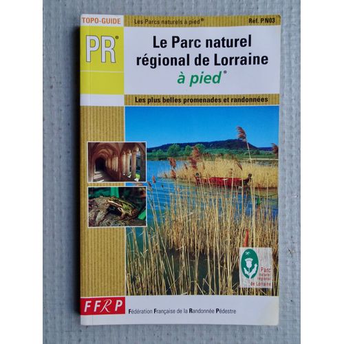 Le Parc Naturel Régional De Lorraine À Pied 1997