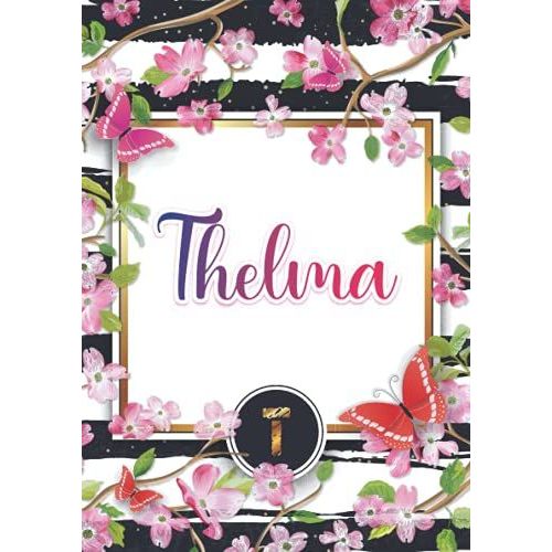 Thelma: Carnet De Notes A5 | Prénom Personnalisé Thelma | Monogramme : T | Cadeau D'anniversaire Pour Fille, Femme, Maman, Copine, Sur ... | 120 Pages Lignée, Petit Format A5 (14.8 X 21 Cm)