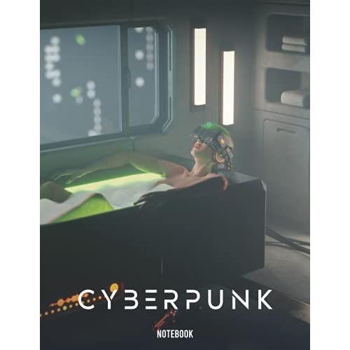 Cyberpunk Notebook For Fans Of Sci-Fi And Retro 80s Subculture: Ruled Paper With Thematic Interior | 8,5 X 11 Inches (Large) | 120 Pages (Softcover)