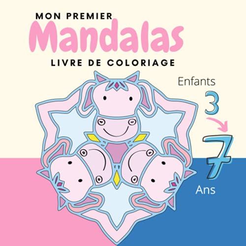 Mon Premier Mandalas Livre De Coloriage Enfants 3-7 Ans: 24 Mandalas Faciles Colorier. Livre De Coloriage Relaxant Et Amusant Pour Les Enfants. (Livre De Coloriage Et D'activit© Pour Enfants)