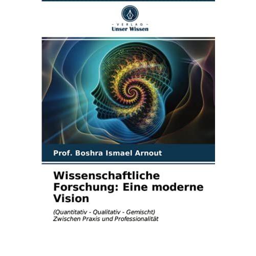 Wissenschaftliche Forschung: Eine Moderne Vision