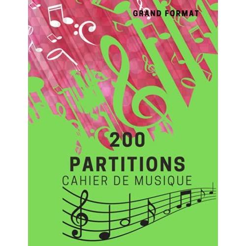 Cahier De Musique | 200 Partitions Avec 9 Portées Par Page Sans Clé | Broché: Grand Format | Papier Blanc 90gr | Papier Manuscrit |1800 Portées Musicales Vierges