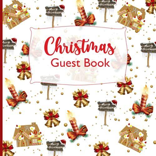 Christmas Guest Book: Keep All The Sweet Christmas Memories And Wishes With Family And Friends Christmas Candles And Bells Cover