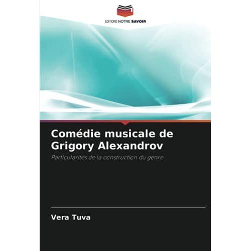 Comédie Musicale De Grigory Alexandrov