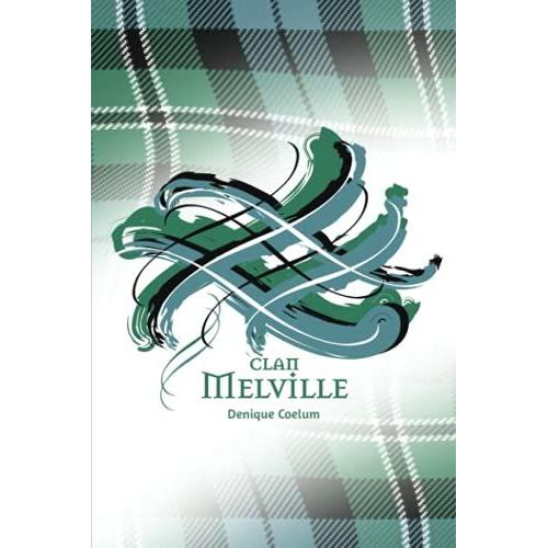 Clan Melville Scotland | 2022 Day To A Page Diary | Journal: With A Uniquely Designed Tangled' Cover And Interesting Facts About Scotland Throughout.