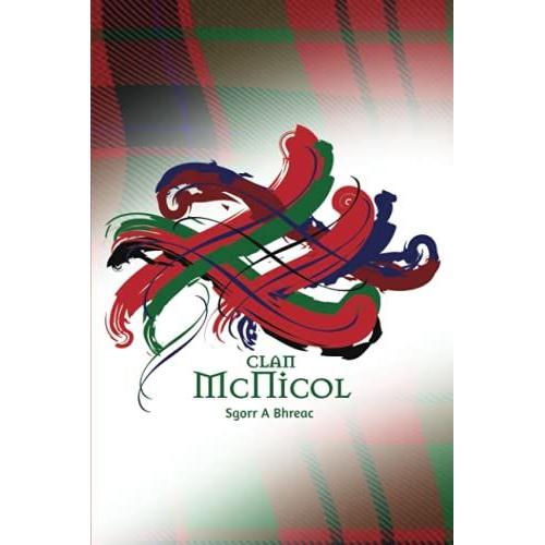 Clan Mcnicol Scotland | 2022 Day To A Page Diary | Journal: With A Uniquely Designed Âtangled' Cover And Interesting Facts About Scotland Throughout.