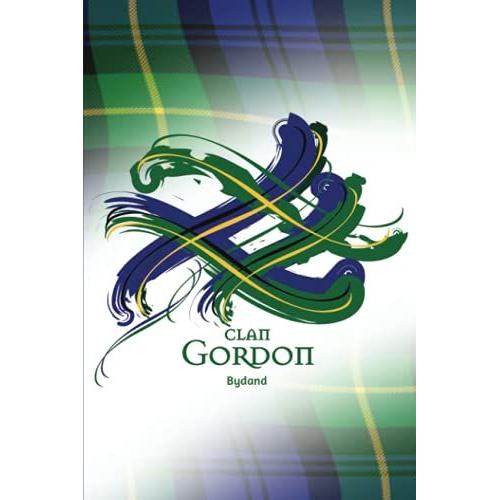 Clan Gordon Scotland | 2022 Day To A Page Diary | Journal: With A Uniquely Designed Âtangled' Cover And Interesting Facts About Scotland Throughout.