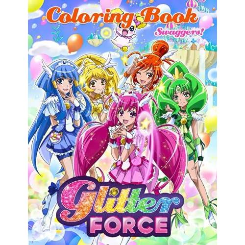 Swaggers! - Glitter Force Coloring Book: Smile Precure Rainbow Healing All Stars Dx! Sumairu Purikyua!