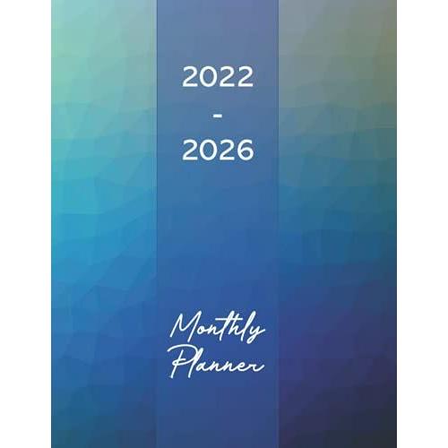 2022-2026 Planner: Jan 2022 Dec 2026, 5 Year Daily Weekly Monthly Calendar Planner (2022 Planner Weekly And Monthly)