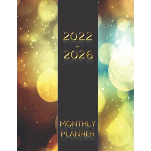 2022-2026 Planner: Jan 2022 Dec 2026, 5 Year Daily Weekly Monthly Calendar Planner (2022 Planner Weekly And Monthly)