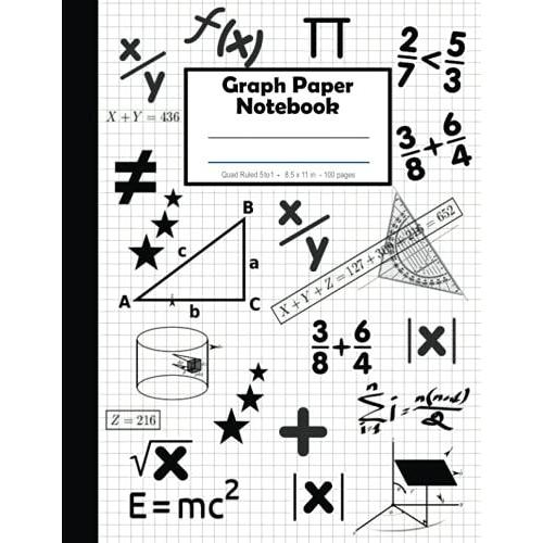 Graph Paper Notebook: Quad Ruled 5 Squares To 1 Inch, Grid Paper Notebook For Math And Science Students - 8.5 X 11, 100 Pages