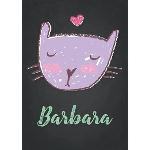 Barbara: Carnet De Notes A5 | Prénom Personnalisé Barbara | Cadeau D'anniversaire Pour Fille, Femme, Maman, Copine, Sur | Dessin De Chat Mignon | 120 Pages Lignée, Petit Format A5 (14.8 X 21 Cm)