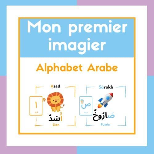 Mon Premier Imagier De Lalphabet Arabe Pour Enfant Dès 1 An | Bilingue Français-Arabe | Japprends Lalphabet Et Mes Premiers Mots En Arabe Avec Mon Ami Jaja Le Chameau.