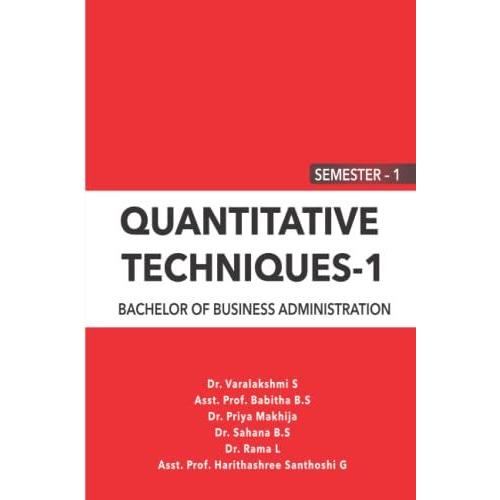 Quantitative Techniques 1: 1 Semester Bba