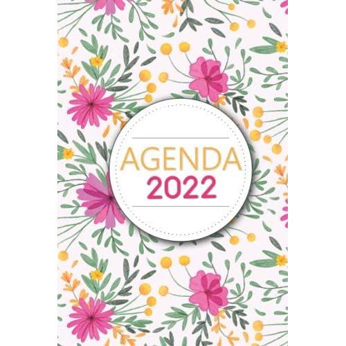 Agenda 2022 Organisateur Semainier Personnel - Calendrier Année 2022: Agenda Planificateur Personnel Et De Bureau Avec Objectifs Professionnels / ... Ano-Planning Pour Particulier Et Entreprise