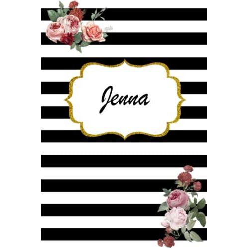 Jenna: Classic Floral Personalized Notebook/Journal/ Log Book/ Planner With Name, 110 Pages Of Your Selected Paper, Planner. Size: 6 X 9