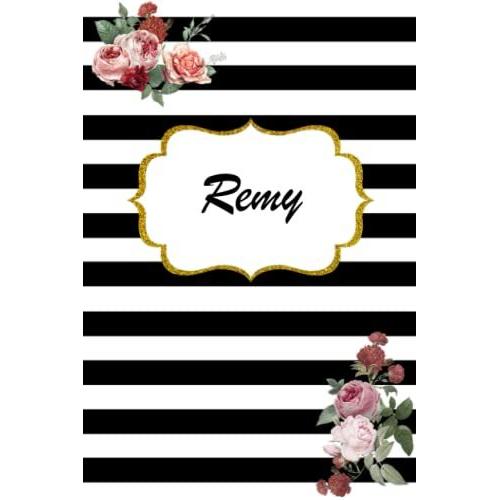 Remy: Classic Floral Personalized Notebook/Journal/ Log Book/ Planner With Name, 110 Pages Of Your Selected Paper, Planner. Size: 6 X 9