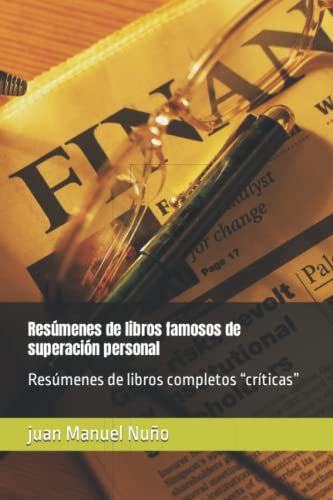 Resúmenes De Libros Famosos De Superación Personal: Resúmenes De Libros Completos Críticas