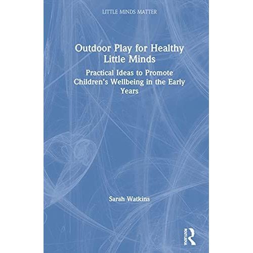 Outdoor Play For Healthy Little Minds