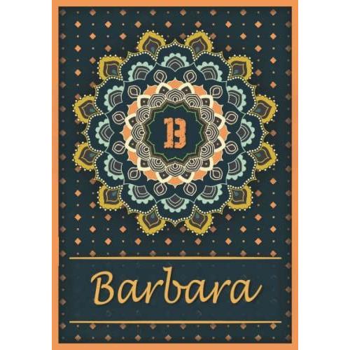 Barbara: Carnet De Notes A5 | Prénom Personnalisé Barbara | Monogramme B | Cadeau D'anniversaire Pour Fille, Femme, Maman, Copine, Sur | Mandala | 120 Pages Lignée, Petit Format A5 (14.8 X 21 Cm)