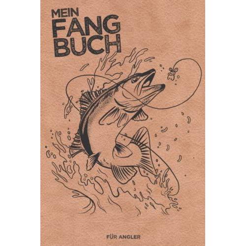 Fangbuch Für Angler: Logbuch 50 Angeltouren Eintragen Zum Angeln Auf Hecht, Zander, Barsch, Forelle, Aal, Karpfen, Hering U.A. A5