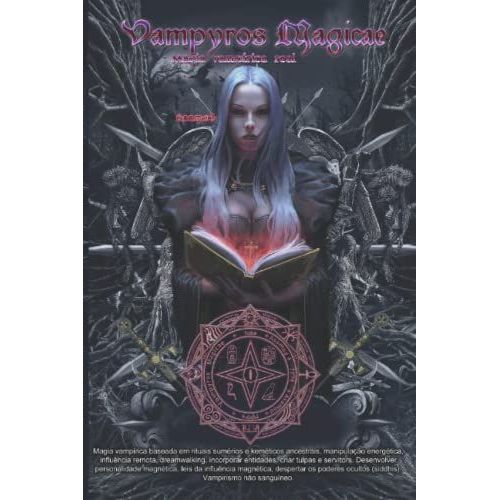 Vampyros Magicae: Magia Vamp­Rica Real