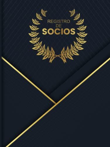 Registro De Socios: Para Sociedades, Clubs Y Asociaciones. Serie Elegante