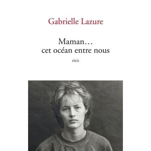 Maman... Cet Océan Entre Nous