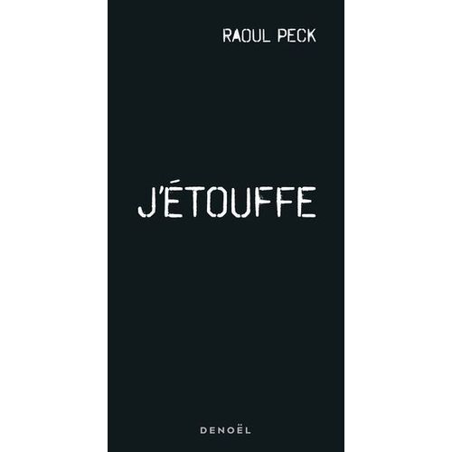 J'étouffe